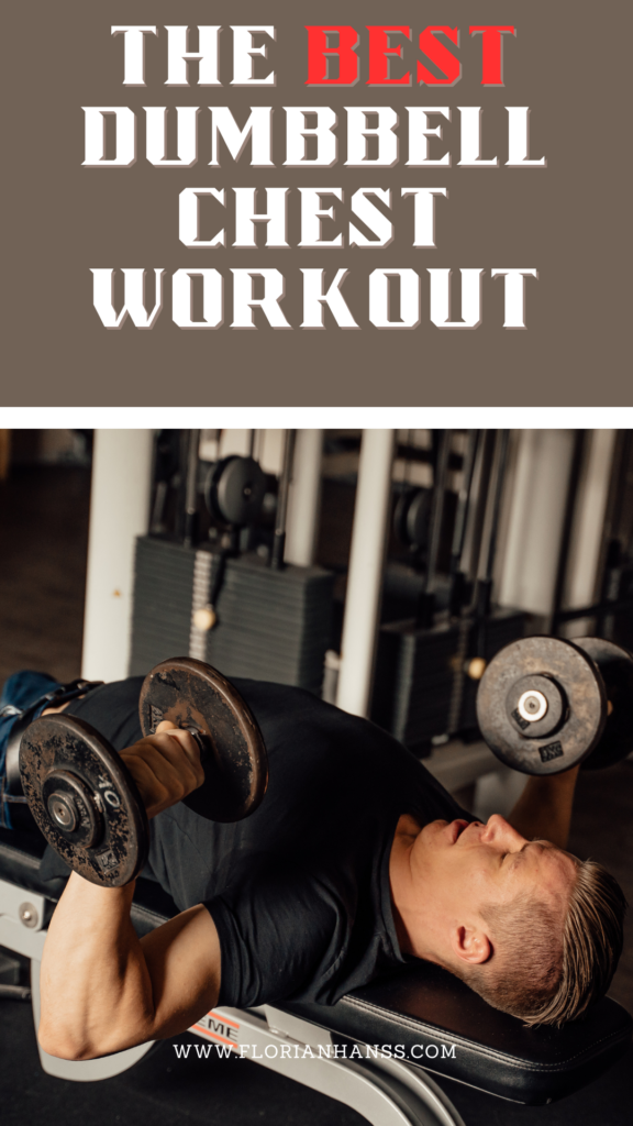 Build A Big Chest With This Dumbbell Chest Workout - FlorianFitness